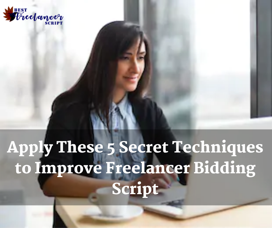 Apply These 5 Secret Techniques To Improve Freelancer Bidding Script